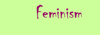 Feminism